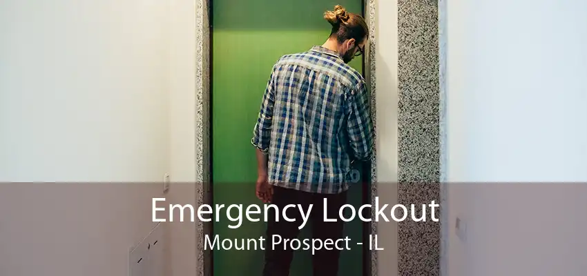 Emergency Lockout Mount Prospect - IL