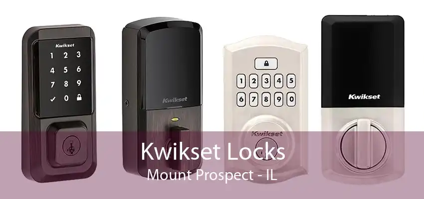 Kwikset Locks Mount Prospect - IL