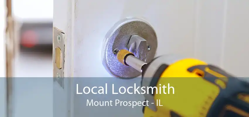 Local Locksmith Mount Prospect - IL