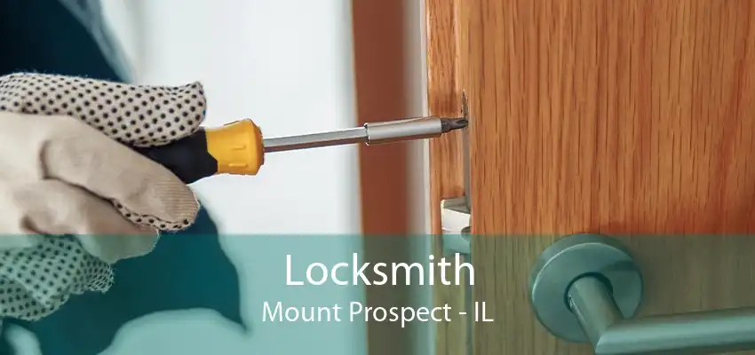 Locksmith Mount Prospect - IL