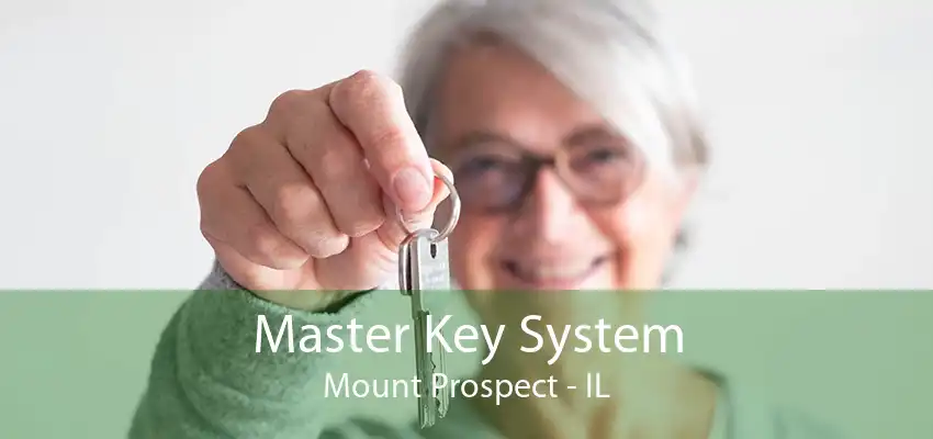 Master Key System Mount Prospect - IL