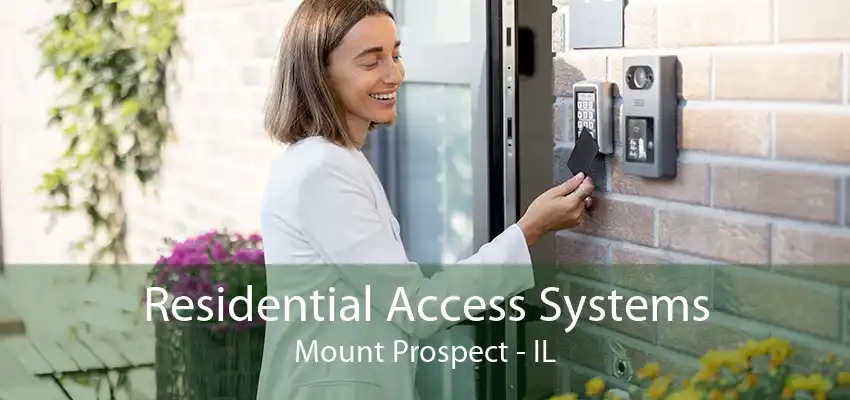 Residential Access Systems Mount Prospect - IL