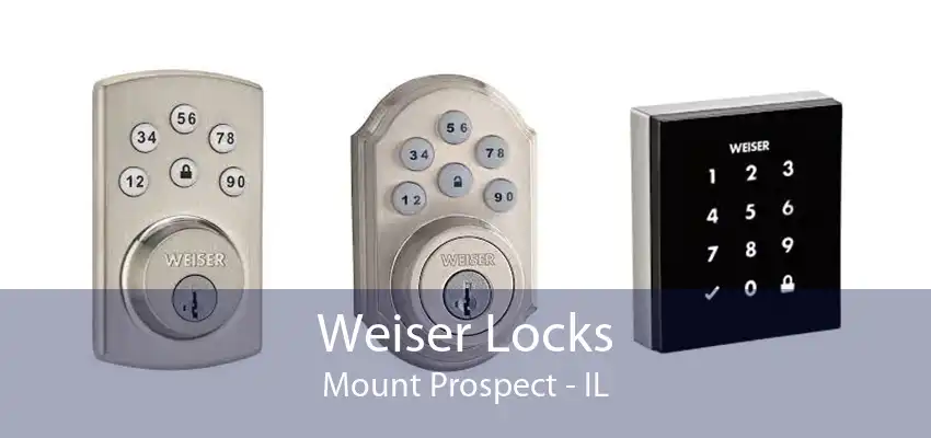 Weiser Locks Mount Prospect - IL